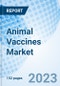 Animal Vaccines Market: Global Market Size, Forecast, Insights, and Competitive Landscape - Product Image