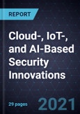 Growth Opportunities in Cloud-, IoT-, and AI-Based Security Innovations- Product Image
