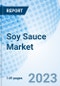 Soy Sauce Market: Global Market Size, Forecast, Insights, and Competitive Landscape - Product Image