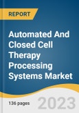 Automated And Closed Cell Therapy Processing Systems Market Size, Share & Trends Analysis Report By Workflow (Separation, Expansion, Apheresis), By Type, By Scale, By Region, And Segment Forecasts, 2023 - 2030- Product Image