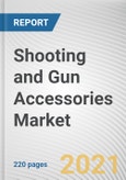 Shooting and Gun Accessories Market by Type, End Use and Distribution: Global Opportunity Analysis and Industry Forecast, 2021-2030- Product Image