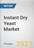 Instant Dry Yeast Market by Packaging Type, Distribution Channel and End User: Global Opportunity Analysis and Industry Forecast, 2021-2030- Product Image