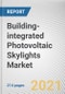 Building-integrated Photovoltaic Skylights Market by Type, Application and Construction: Global Opportunity Analysis and Industry Forecast, 2021-2030 - Product Image