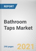 Bathroom Taps Market by Product Type, Material and End User: Global Opportunity Analysis and Industry Forecast, 2021-2030- Product Image