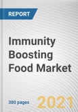 Immunity Boosting Food Market by Nature, Product, End Use and Distribution Channel: Global Opportunity Analysis and Industry Forecast 2021-2030- Product Image