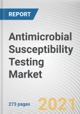Antimicrobial Susceptibility Testing Market by Product Type, By Method Type and End User: Global Opportunity Analysis and Industry Forecast, 2021-2030- Product Image