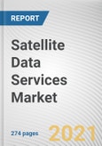 Satellite Data Services Market by Vertical, Service, End-Use: Global Opportunity Analysis and Industry Forecast, 2021-2030- Product Image