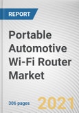 Portable Automotive Wi-Fi Router Market by Vehicle Type, Sales Channel, Vehicle Class and Application: Global Opportunity Analysis and Industry Forecast, 2021-2030- Product Image