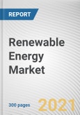 Renewable Energy Market by Type and End Use: Global Opportunity Analysis and Industry Forecast, 2021-2030- Product Image