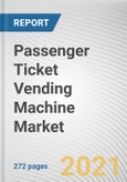 Passenger Ticket Vending Machine Market by Component, Input Type and Application: Global Opportunity Analysis and Industry Forecast, 2021-2030- Product Image