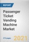 Passenger Ticket Vending Machine Market by Component, Input Type and Application: Global Opportunity Analysis and Industry Forecast, 2021-2030 - Product Image