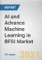 AI and Advance Machine Learning in BFSI Market By Component, Deployment Model, Enterprise Size and Application: Global Opportunity Analysis and Industry Forecast, 2021-2030 - Product Thumbnail Image