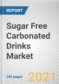 Sugar Free Carbonated Drinks Market by Type, Flavor and Distribution Channel: Global Opportunity Analysis and Industry Forecast 2021-2030- Product Image