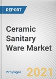 Ceramic Sanitary Ware Market by Product Type, Distribution Channel and End User: Global Opportunity Analysis and Industry Forecast, 2021-2030- Product Image