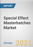 Special Effect Masterbatches Market Market by Effects Type and Application: Global Opportunity Analysis and Industry Forecast, 2021-2030- Product Image