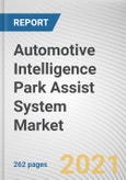 Automotive Intelligence Park Assist System Market by Vehicle Type, Application and Vehicle Class: Global Opportunity Analysis and Industry Forecast, 2021-2030- Product Image