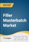 Filler Masterbatch Market Size, Share & Trends Analysis Report By Carrier Polymers (Polypropylene, Polyethylene), By Application (Injection & Blow Molding, Films & Sheets), By End-use, By Region, And Segment Forecasts, 2023 - 2030 - Product Image