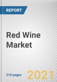 Red Wine Market by Type, Pricing and Distribution Channel: Global Opportunity Analysis and Industry Forecast, 2021-2028- Product Image