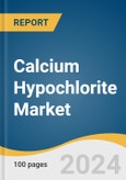 Calcium Hypochlorite Market Size, Share & Trends Analysis Report by Process (Calcium Process, Sodium Process), by Form (Powder, Granular), by Application (Water Treatment, House Cleaners), and Segment Forecasts, 2021 - 2028- Product Image