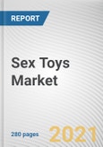 Sex Toys Market by Product Type, End-Use and Distribution Channel: Global Opportunity Analysis and Industry Forecast, 2021-2030- Product Image