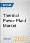 Thermal Power Plant Market by Fuel Type: Global Opportunity Analysis and Industry Forecast, 2021-2030 - Product Image