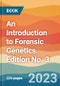 An Introduction to Forensic Genetics. Edition No. 3 - Product Thumbnail Image