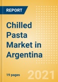 Chilled Pasta (Pasta and Noodles) Market in Argentina - Outlook to 2025; Market Size, Growth and Forecast Analytics- Product Image