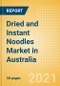 Dried and Instant Noodles (Pasta and Noodles) Market in Australia - Outlook to 2025; Market Size, Growth and Forecast Analytics - Product Image