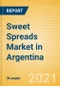 Sweet Spreads (Syrups and Spreads) Market in Argentina - Outlook to 2025; Market Size, Growth and Forecast Analytics - Product Thumbnail Image