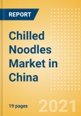 Chilled Noodles (Pasta and Noodles) Market in China - Outlook to 2025; Market Size, Growth and Forecast Analytics- Product Image