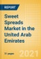 Sweet Spreads (Syrups and Spreads) Market in the United Arab Emirates - Outlook to 2025; Market Size, Growth and Forecast Analytics - Product Thumbnail Image