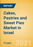 Cakes, Pastries and Sweet Pies (Bakery and Cereals) Market in Israel - Outlook to 2025; Market Size, Growth and Forecast Analytics- Product Image
