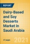 Dairy-Based and Soy Desserts (Dairy and Soy Food) Market in Saudi Arabia - Outlook to 2025; Market Size, Growth and Forecast Analytics - Product Thumbnail Image