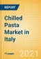 Chilled Pasta (Pasta and Noodles) Market in Italy - Outlook to 2025; Market Size, Growth and Forecast Analytics - Product Thumbnail Image