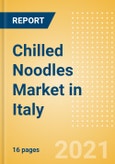 Chilled Noodles (Pasta and Noodles) Market in Italy - Outlook to 2025; Market Size, Growth and Forecast Analytics- Product Image