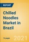 Chilled Noodles (Pasta and Noodles) Market in Brazil - Outlook to 2025; Market Size, Growth and Forecast Analytics - Product Thumbnail Image