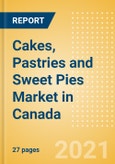 Cakes, Pastries and Sweet Pies (Bakery and Cereals) Market in Canada - Outlook to 2025; Market Size, Growth and Forecast Analytics- Product Image