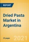 Dried Pasta (Pasta and Noodles) Market in Argentina - Outlook to 2025; Market Size, Growth and Forecast Analytics - Product Thumbnail Image