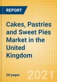 Cakes, Pastries and Sweet Pies (Bakery and Cereals) Market in the United Kingdom - Outlook to 2025; Market Size, Growth and Forecast Analytics- Product Image