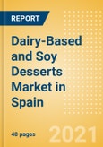 Dairy-Based and Soy Desserts (Dairy and Soy Food) Market in Spain - Outlook to 2025; Market Size, Growth and Forecast Analytics- Product Image