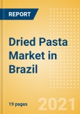 Dried Pasta (Pasta and Noodles) Market in Brazil - Outlook to 2025; Market Size, Growth and Forecast Analytics- Product Image