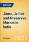 Jams, Jellies and Preserves (Syrups and Spreads) Market in India - Outlook to 2025; Market Size, Growth and Forecast Analytics - Product Thumbnail Image