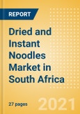 Dried and Instant Noodles (Pasta and Noodles) Market in South Africa - Outlook to 2025; Market Size, Growth and Forecast Analytics- Product Image