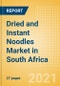 Dried and Instant Noodles (Pasta and Noodles) Market in South Africa - Outlook to 2025; Market Size, Growth and Forecast Analytics - Product Thumbnail Image