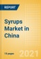 Syrups (Syrups and Spreads) Market in China - Outlook to 2025; Market Size, Growth and Forecast Analytics - Product Image