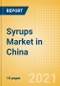 Syrups (Syrups and Spreads) Market in China - Outlook to 2025; Market Size, Growth and Forecast Analytics - Product Thumbnail Image