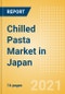 Chilled Pasta (Pasta and Noodles) Market in Japan - Outlook to 2025; Market Size, Growth and Forecast Analytics - Product Thumbnail Image