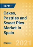 Cakes, Pastries and Sweet Pies (Bakery and Cereals) Market in Spain - Outlook to 2025; Market Size, Growth and Forecast Analytics- Product Image