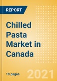 Chilled Pasta (Pasta and Noodles) Market in Canada - Outlook to 2025; Market Size, Growth and Forecast Analytics- Product Image