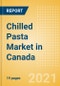 Chilled Pasta (Pasta and Noodles) Market in Canada - Outlook to 2025; Market Size, Growth and Forecast Analytics - Product Thumbnail Image